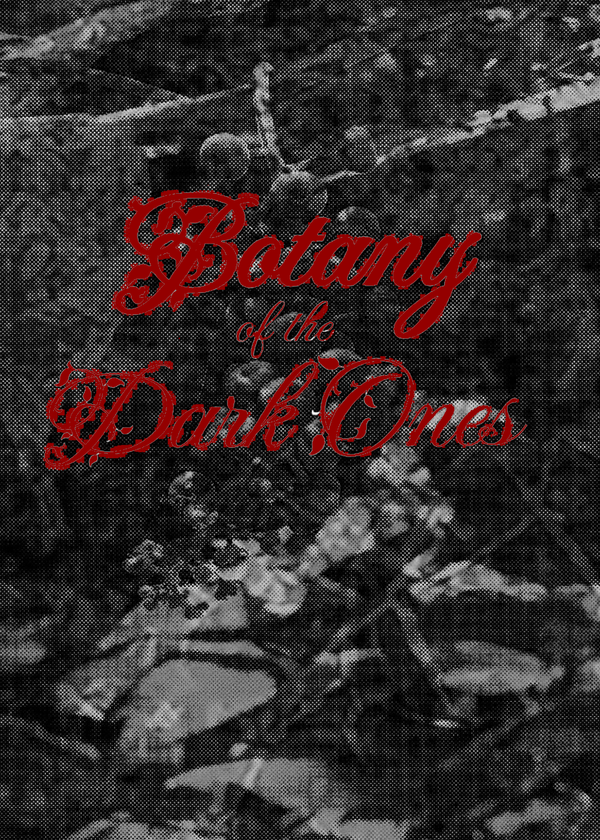 Botany of the Dark Ones
